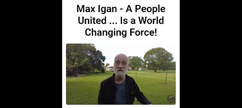 MAX IGAN : A PEOPLE UNITED ... IS A WORLD CHANGING FORCE