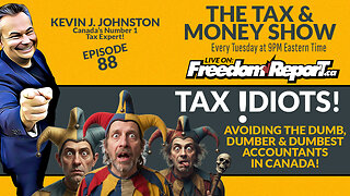 TAX IDIOTS - The Tax & Money Show with Kevin J Johnston EPISODE 88