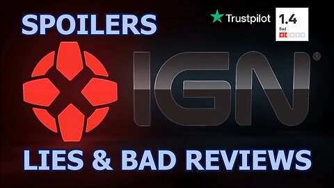 IGN: 7/10 Reviews & 0/10 Credibility