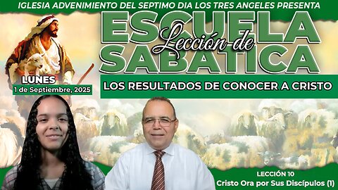 Lunes 1 de Septiembre Leccion de Escuela Sabatica Pr. Orlando Enamorado
