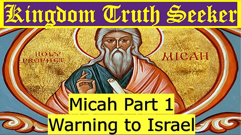 Micah Part 1: Warning to Israel