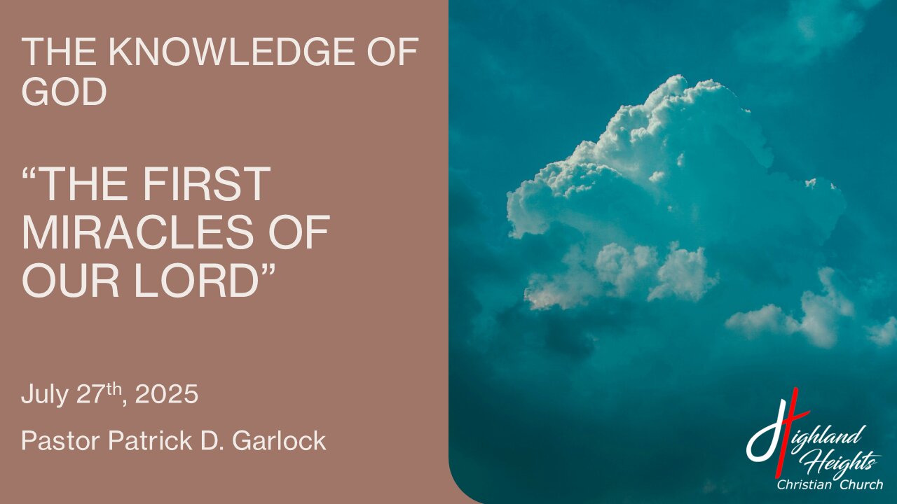 The Book Of John 2:1-25 - "The First Miracles Of Our Lord"