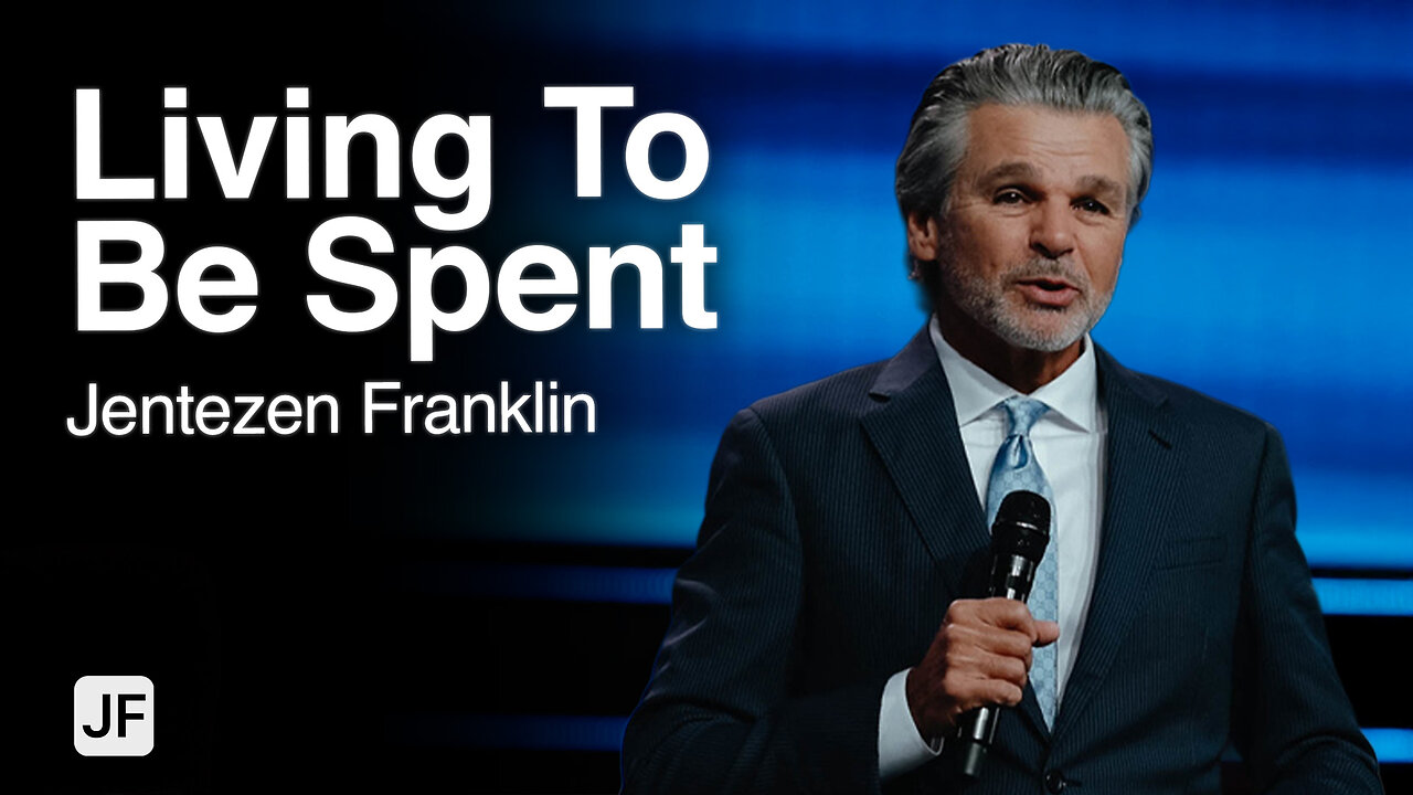 Living To Be Spent | Jentezen Franklin