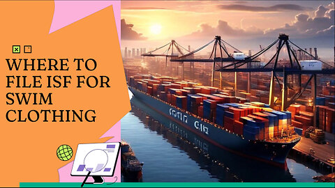 Where To File ISF For Swim Clothing