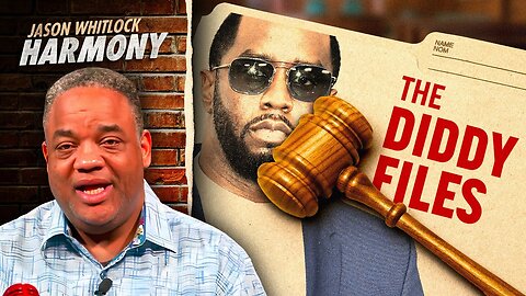 Day 1 of the Diddy Trial Has EXPOSED Rap Culture | Jason Whitlock Harmony