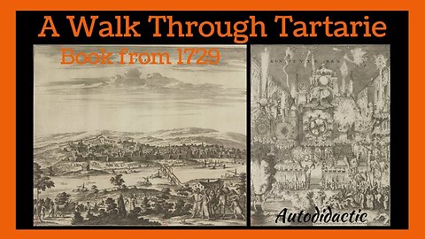 "Exploring the Past: A Deep Dive into 'A Walk Through Tartary' - A 1729 Literary Treasure"