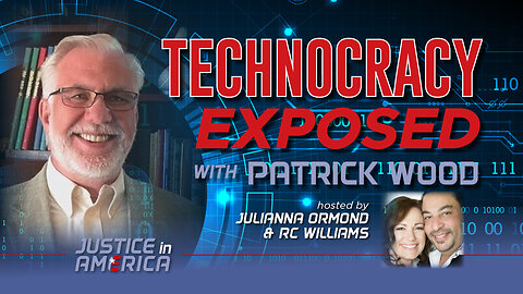 TECHNOCRACY EXPOSED with PATRICK WOOD
