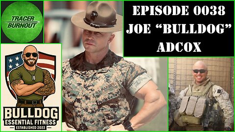 Episode 0038 - Joe "Bulldog" Adcox