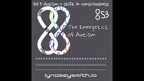 Bonus episode about how autism = shift in consciousness awareness ♾ EOA ♾ 7/18