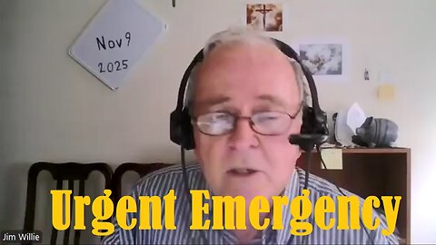 Jim Willie: Urgent Emergency 11/10/25 - What's Coming Will Shock The World & Blow Your Mind!