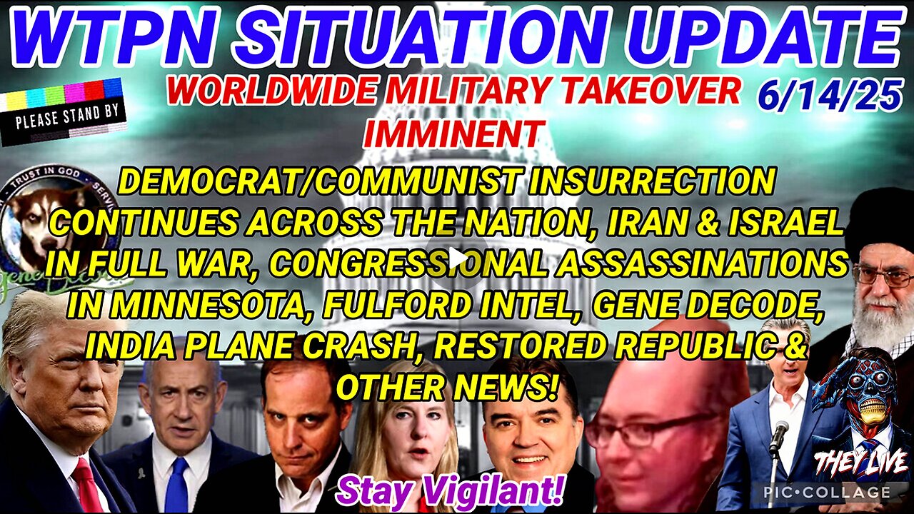 WTPN SITUATION UPDATE FEATURING RESTORED REPUBLIC…6/14/25