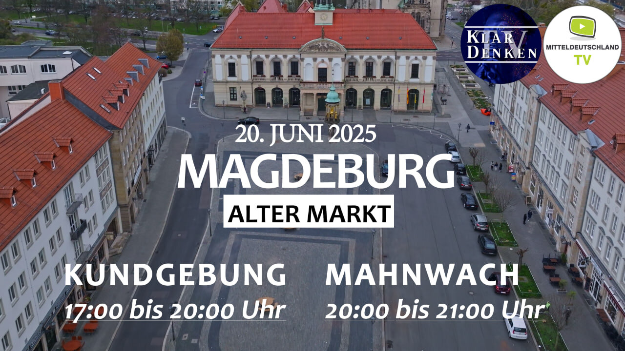 Kundgebung Magdeburg 20. Juni 2025 l Kundgebung 17:00 I Mahnwach 20:00 Uhr