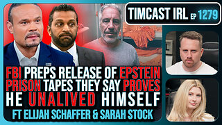 FBI To Release Of EPSTEIN PRISON Tapes They Say PROVES He UNALIVED Himself | Timcast IRL