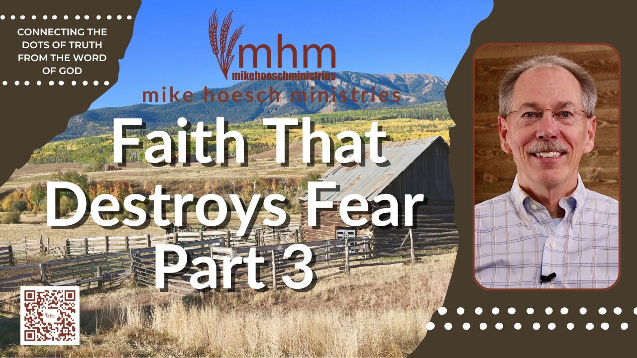 Faith that Destroys Fear Part 3