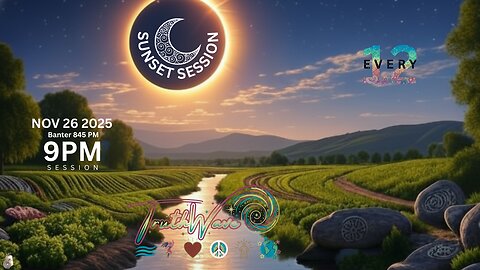 TruthWave : SunSET Energy SESSION - November 26 2025
