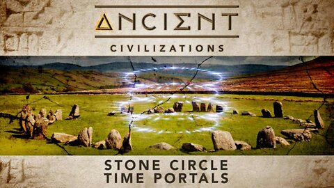 Ancient Civilizations S03E08 Stone Circle Time Portals
