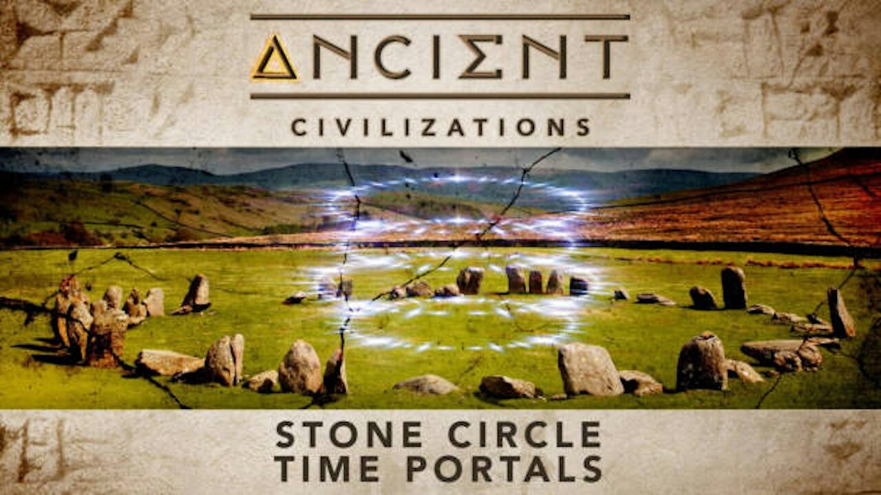 Ancient Civilizations S03E08 Stone Circle Time Portals