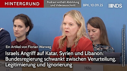 Israels Angriff auf Katar: Bundesregierung schwankt zwischen Verurteilung und Legitimierung BPK HG