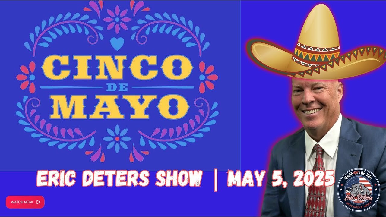 Cinco De Mayo | Eric Deters Show