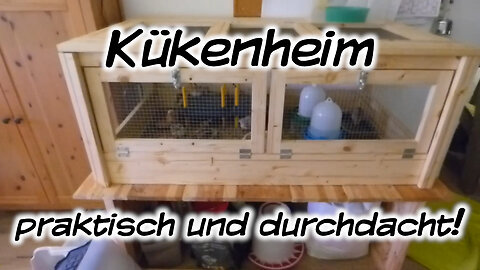 Ein durchdachtes Kükenheim - Mach's Dir. Selbst.