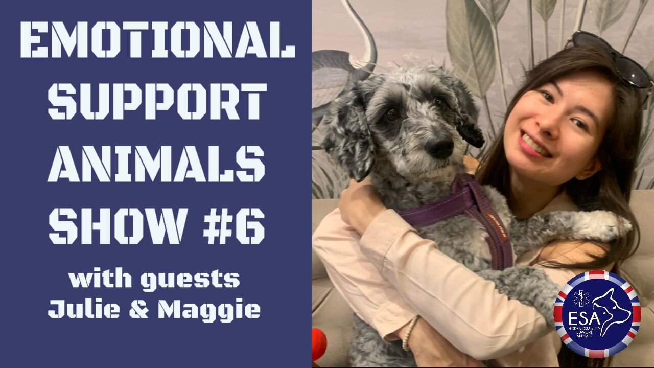 Emotional Support Animals Show 06 - Julie and Maggie
