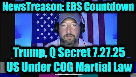Q Secret. US Under COG Martial Law. 7-27-25-AT-2PM-CST-40-EST #TRUTH
