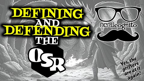 Defining and Defending the OSR - Nerdcognito Episode 290