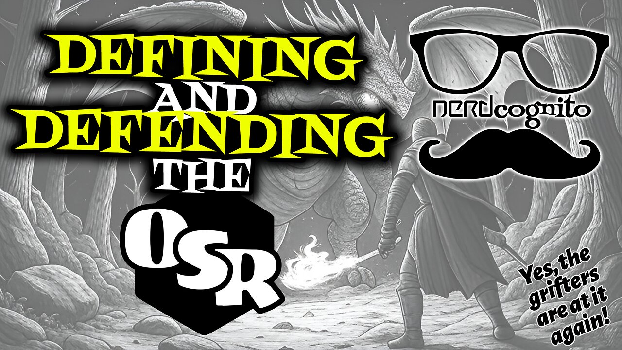 Defining and Defending the OSR - Nerdcognito Episode 290