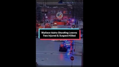 Wallace Idaho Shooting Leave 2 Injured and Suspect Neutralized