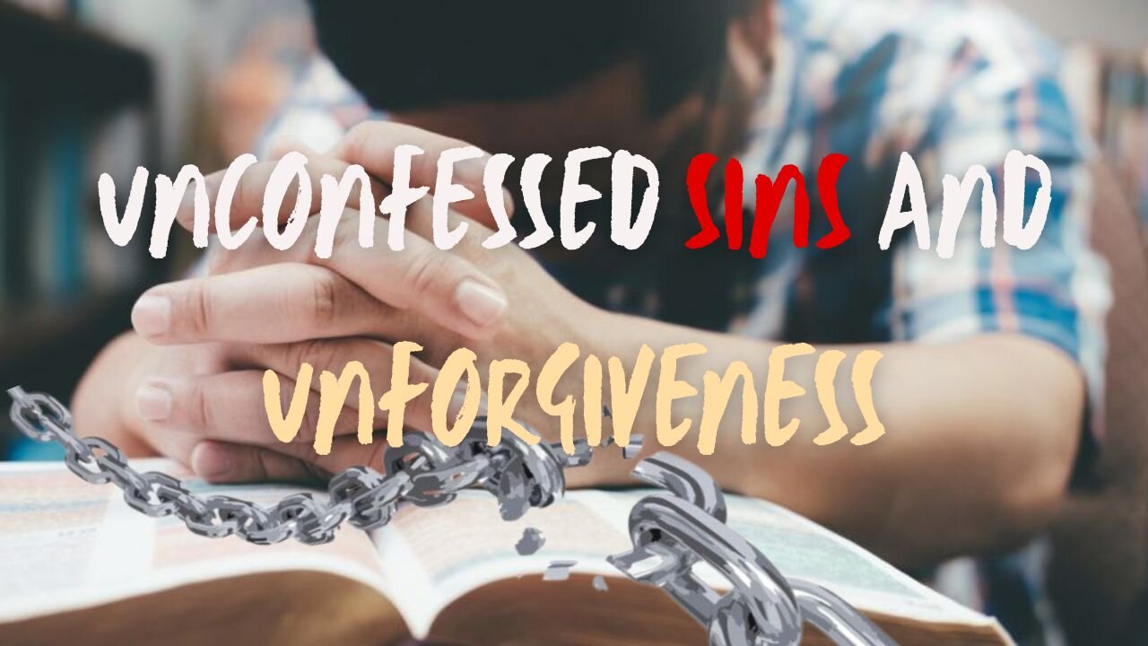 Tearing Down Barriers to God’s Healing: A Journey Beyond Unconfessed Sins and Unforgiveness