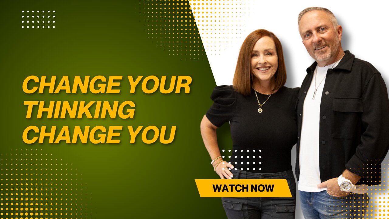 Change Your Thinking | Change You
