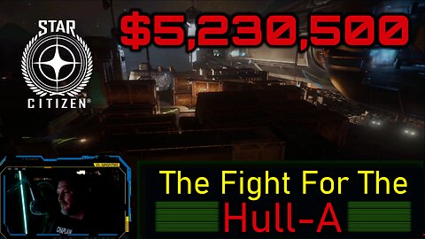 The Fight For The Hull-A | Star Citizen | New Solo World Record