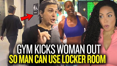 Gold's Gym Kicks Out Brave Woman After FIGHTING Man in Locker Room Who Says "I'm a Woman B****!"