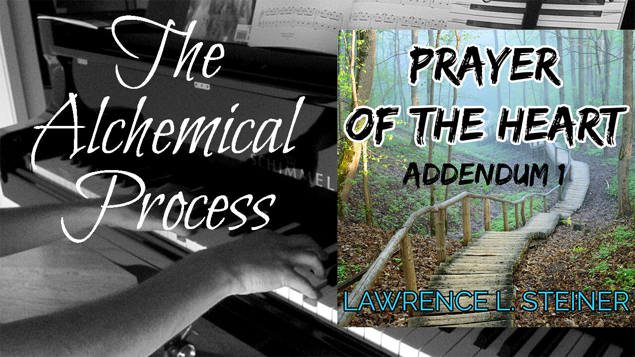 THE ALCHEMICAL PROCESS | Prayer of the Heart - Addendum 1: Piano Sheet Music