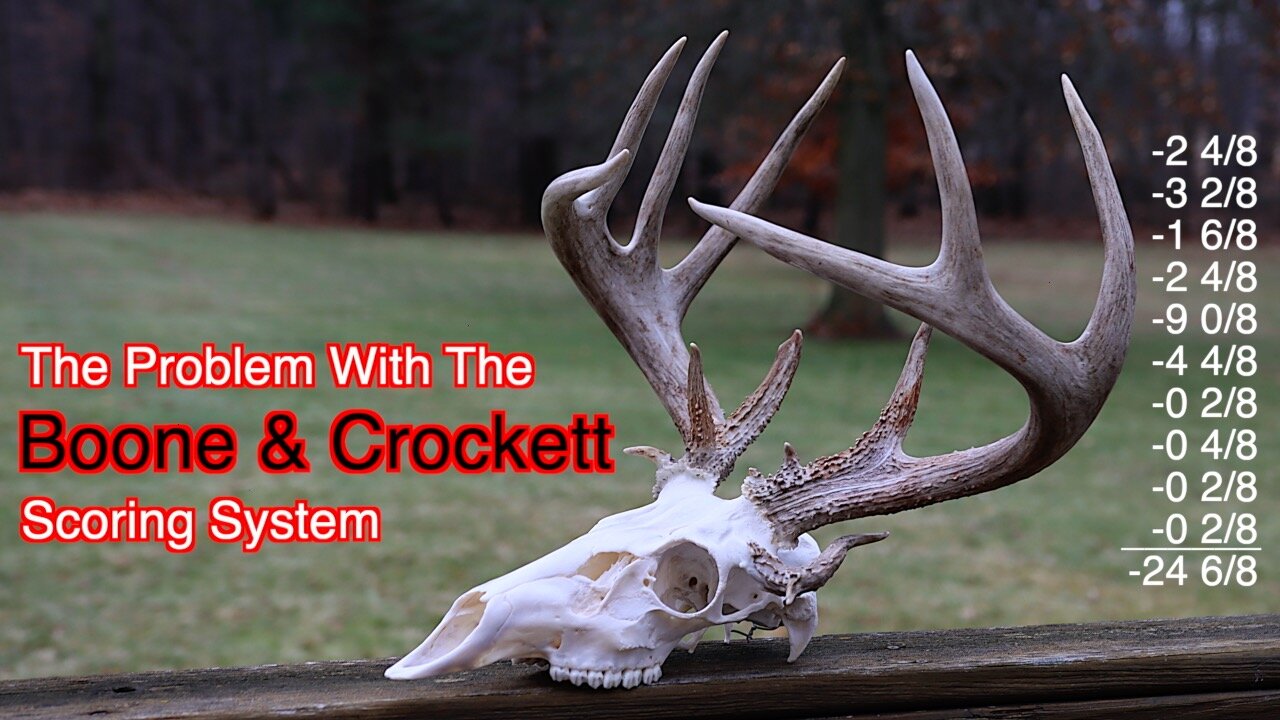 Boone & Crockett Scoring System Is Flawed