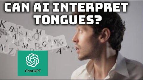 Can Chat GPT Interpret Tongues: From a Cessationist/Open But Caution Perspective!