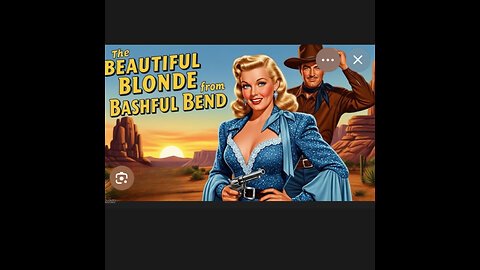 CFM # 42 The Beautiful Blonde From Bashful Bend (1949) | Laughter And Gunsmoke In The West