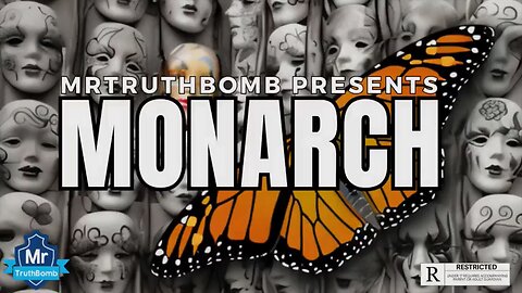 MONARCH DOCUMENTARY BY MR. TRUTHBOMB - WARNING DISTURBING CONTENT 