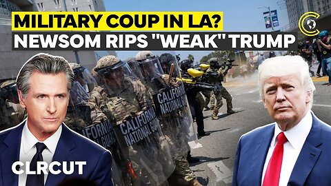 Newsom Cries “Democracy Under Attack,” Slams Trump’s “Military Dragnet” Amid LA Curfew | CLRCUT