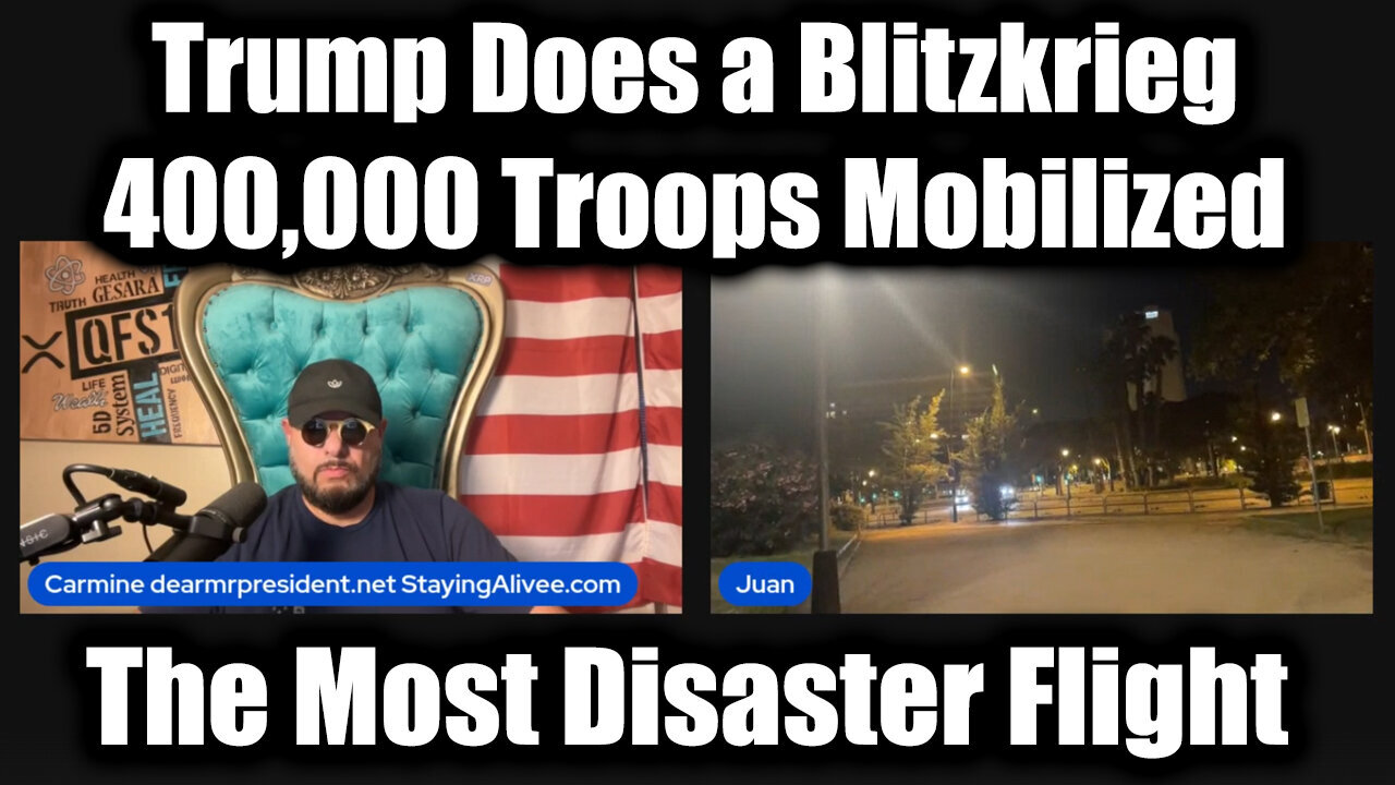 Juan O Savin BIG Intel: Trump Does a Blitzkrieg Next Week, 400,000 Troops Mobilized for Mass Arrests