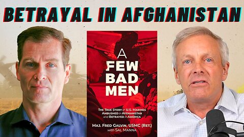 Betrayal in Afghanistan with Fred Galvin
