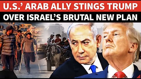 ‘How Dare You…’: America’s Arab Ally Attacks Trump Over Israel’s ALARMING New Plan
