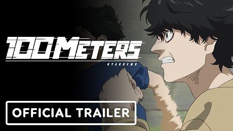 100 METERS - Official Trailer (English Dub)