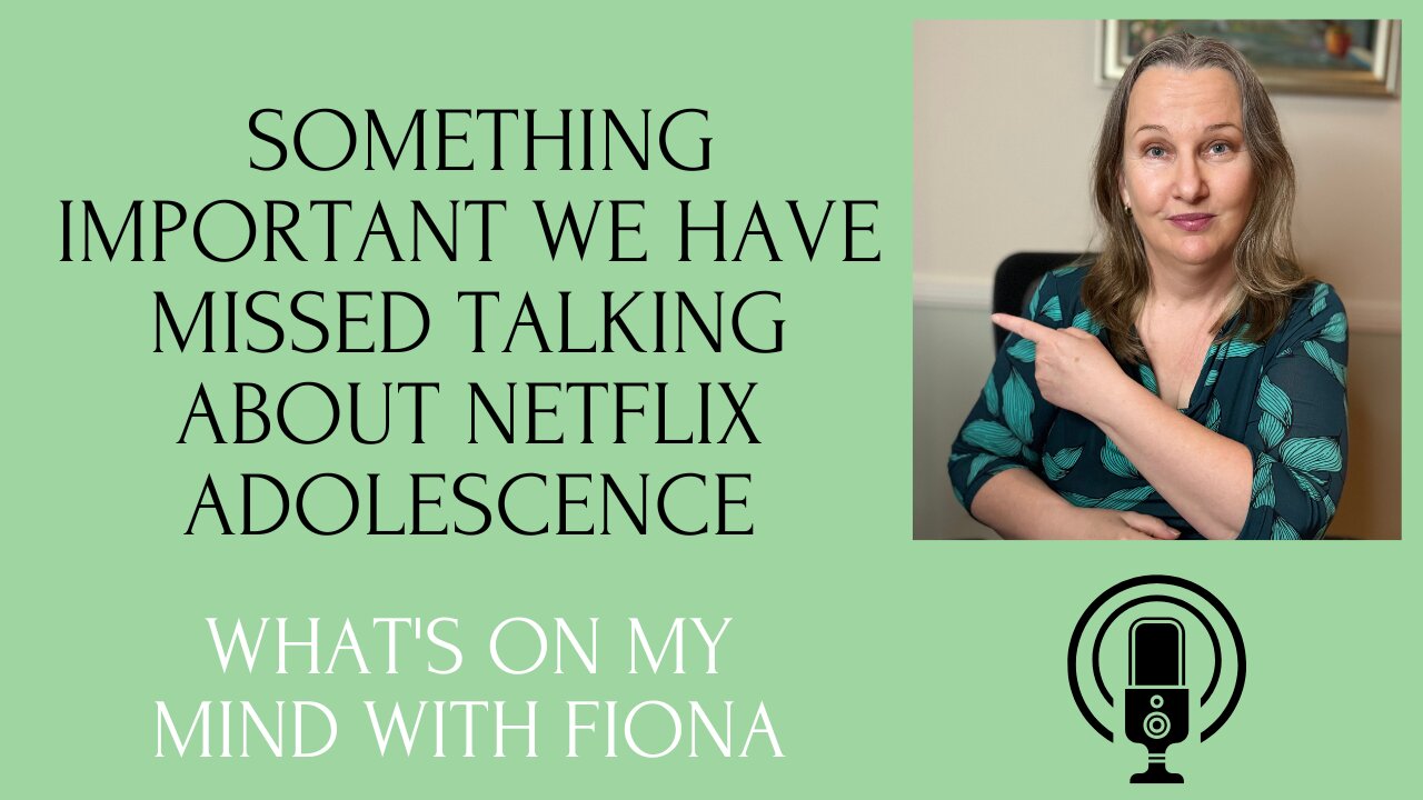 Episode 28 Something important we have missed talking about Netflix Adolescence