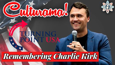 Remembering Charlie Kirk