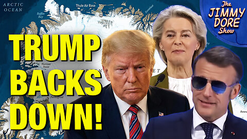 Europe Forces Trump Retreat From Greenland Land Grab!