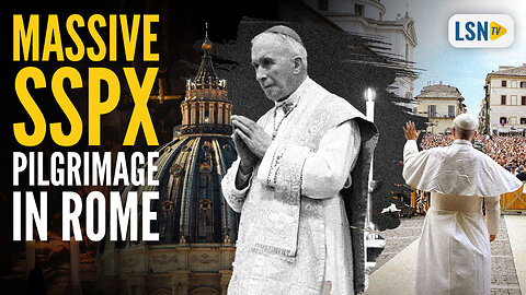 THOUSANDS Join SSPX Jubilee Pilgrimage in Rome