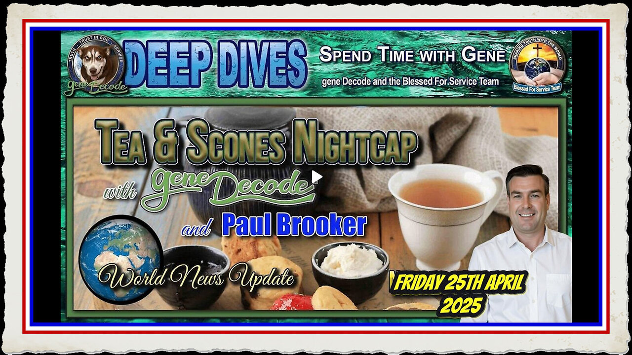 TEA SCONES WITH GENE DECODE PAUL BROOKER FRIDAY 25TH APRIL 2025