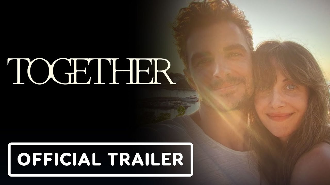 Together - Official Trailer #2 (2025) Dave Franco, Alison Brie