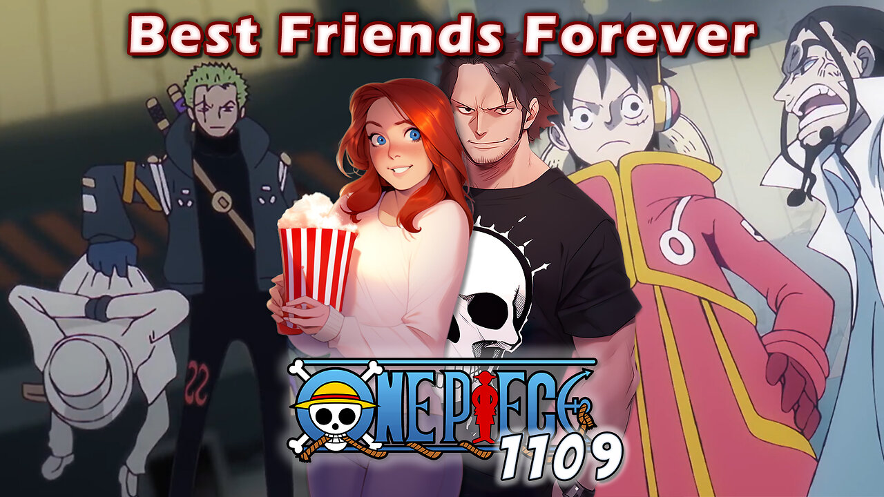 One Piece Episode 1109 Reaction | Best Friends Forever